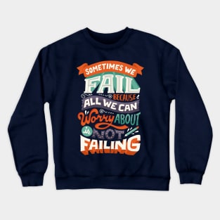 Fear of Failure Crewneck Sweatshirt